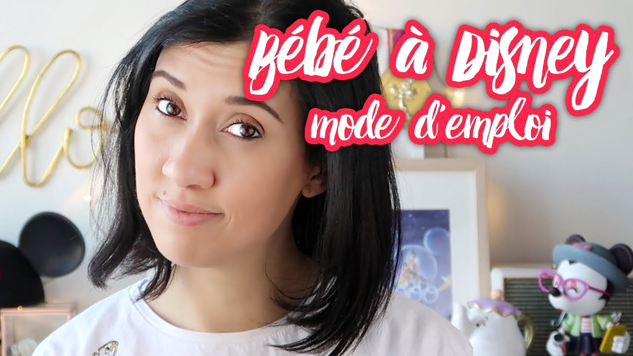ALLER A DISNEYLAND PARIS AVEC BEBE ?