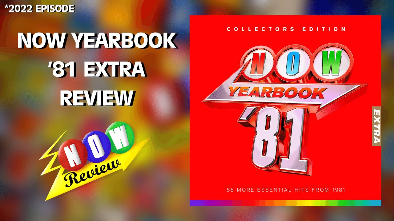 Now Yearbook '81 Extra | The NOW Review
