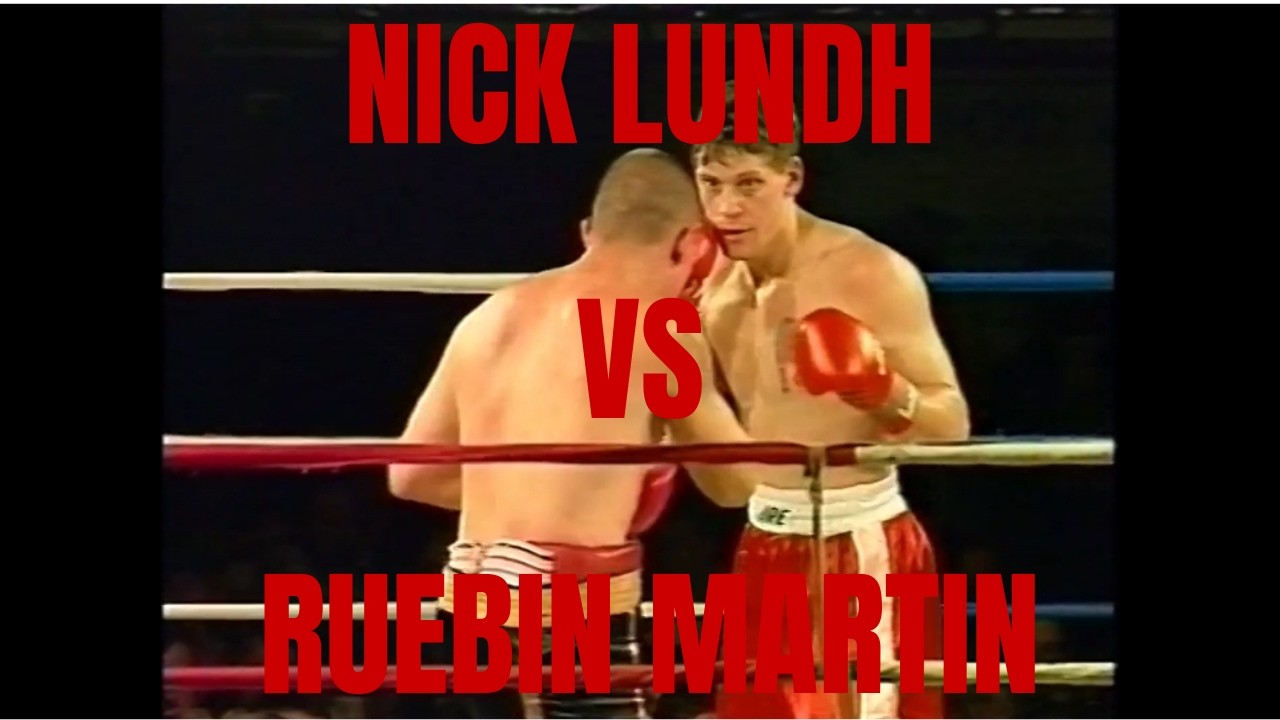 Nick Lundh vs Ruebin Martin