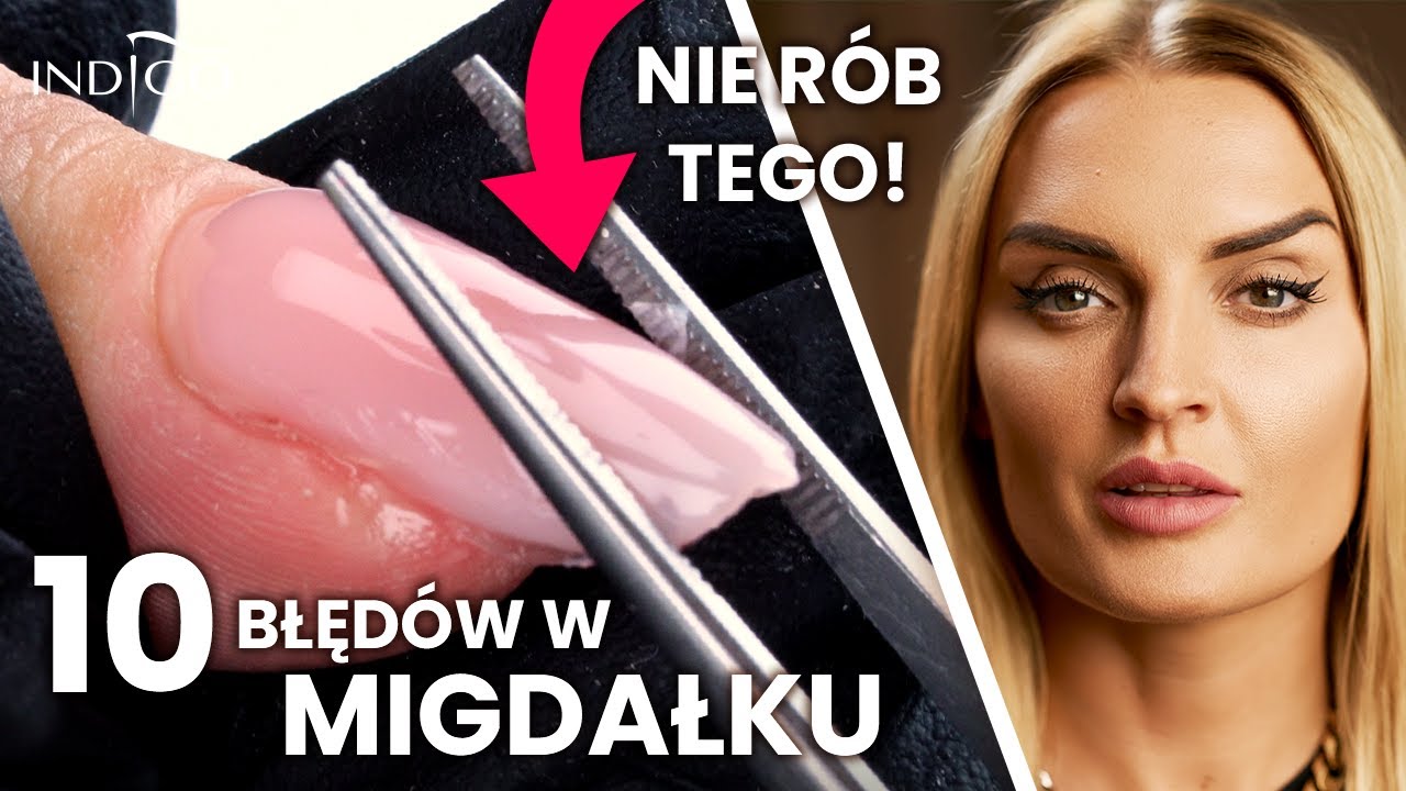 Paznokcie migdałki - 10 błędów, które możesz popełnić! Przedłużanie paznokci żelem | Indigo Nails