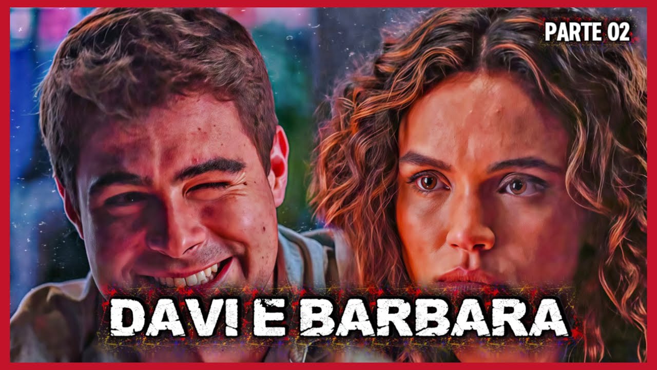 A HISTÓRIA DE DAVI E BARBARA- PARTE 02 #React 