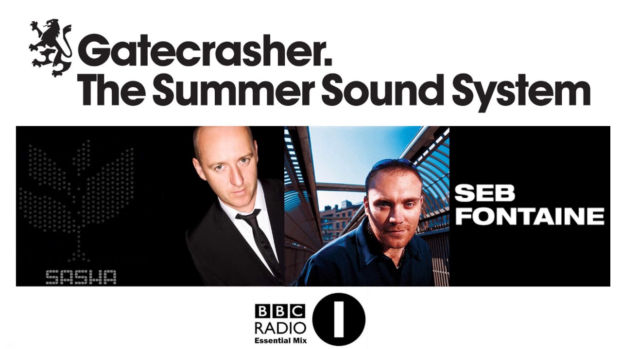 Gatecrasher Summer Sound System 18.06.2000 - Sasha & Seb Fontaine - Essential Mix Live On Radio1