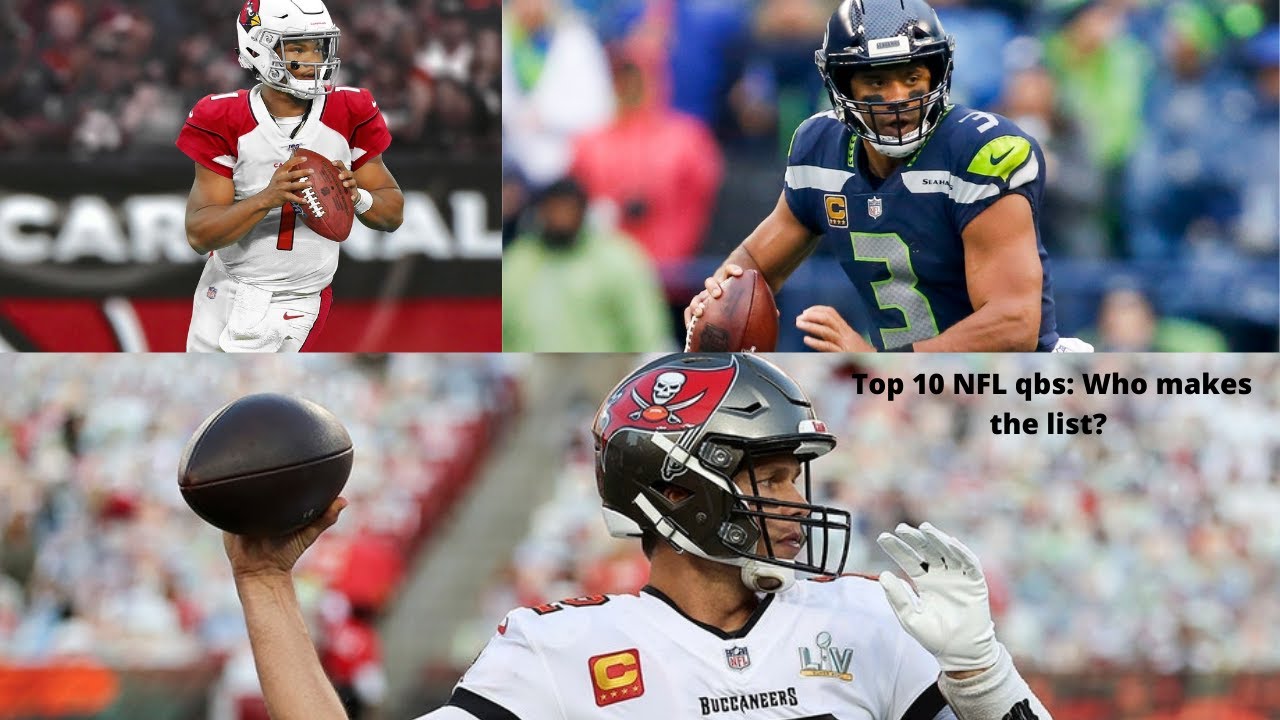Top 10 NFL quarterbacks heading into the 2020 2021 NFL season