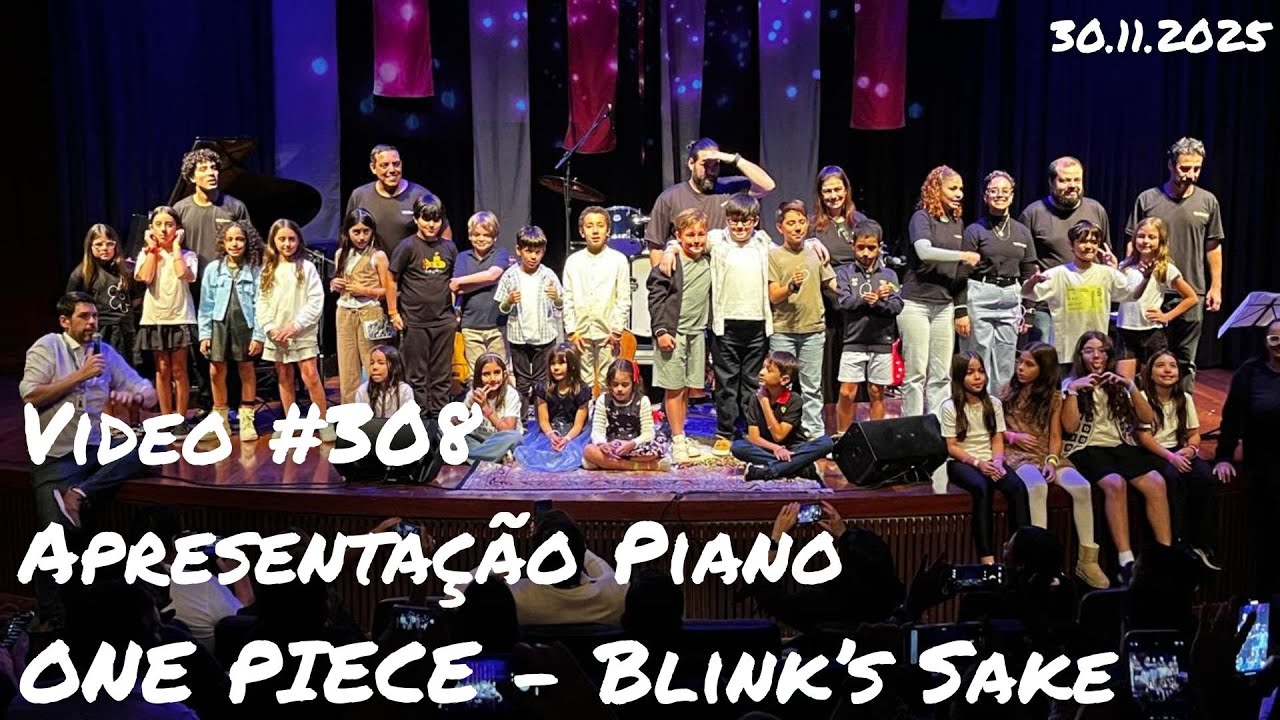 Video #0308 - Apresentação Piano ONE PIECE Blink's Sake