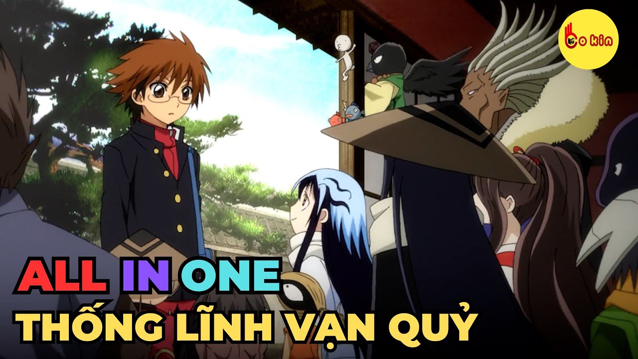 ALL IN ONE | Ngày Là Học Sinh, Đêm Là Vua Quỷ | Review Anime Hay