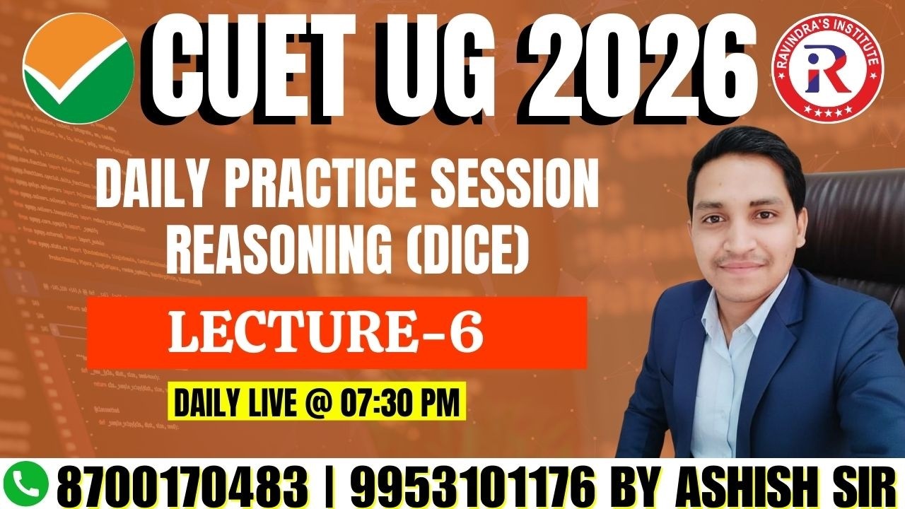 CUET UG 2026 Reasoning LIVE | Lecture-6 | DICE Practice Session | Most Expected Questions