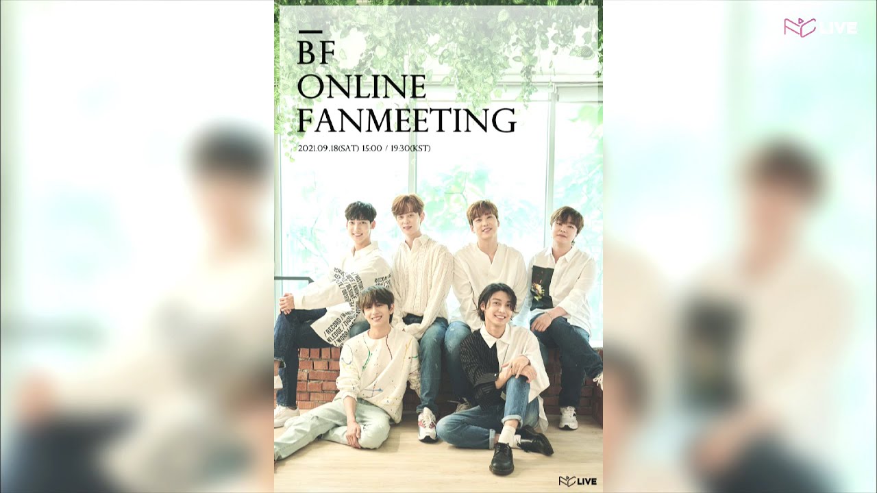 2021.09.18 BF (보이프렌드) Online Live [Let's Go Camping] Show 2