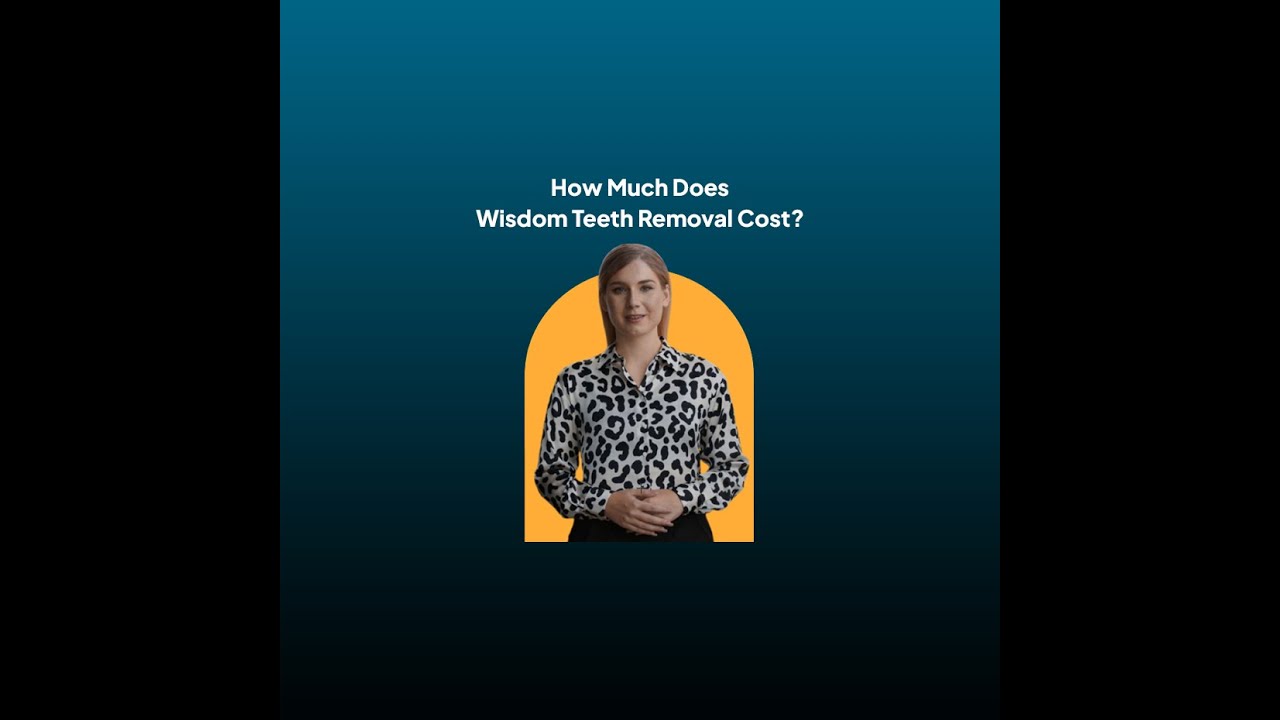 How Much Does Wisdom Teeth Removal Cost?