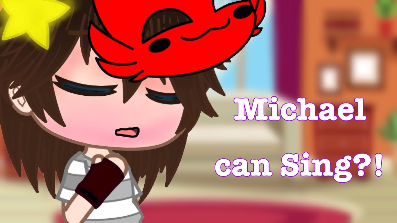 Michael can SING?!
