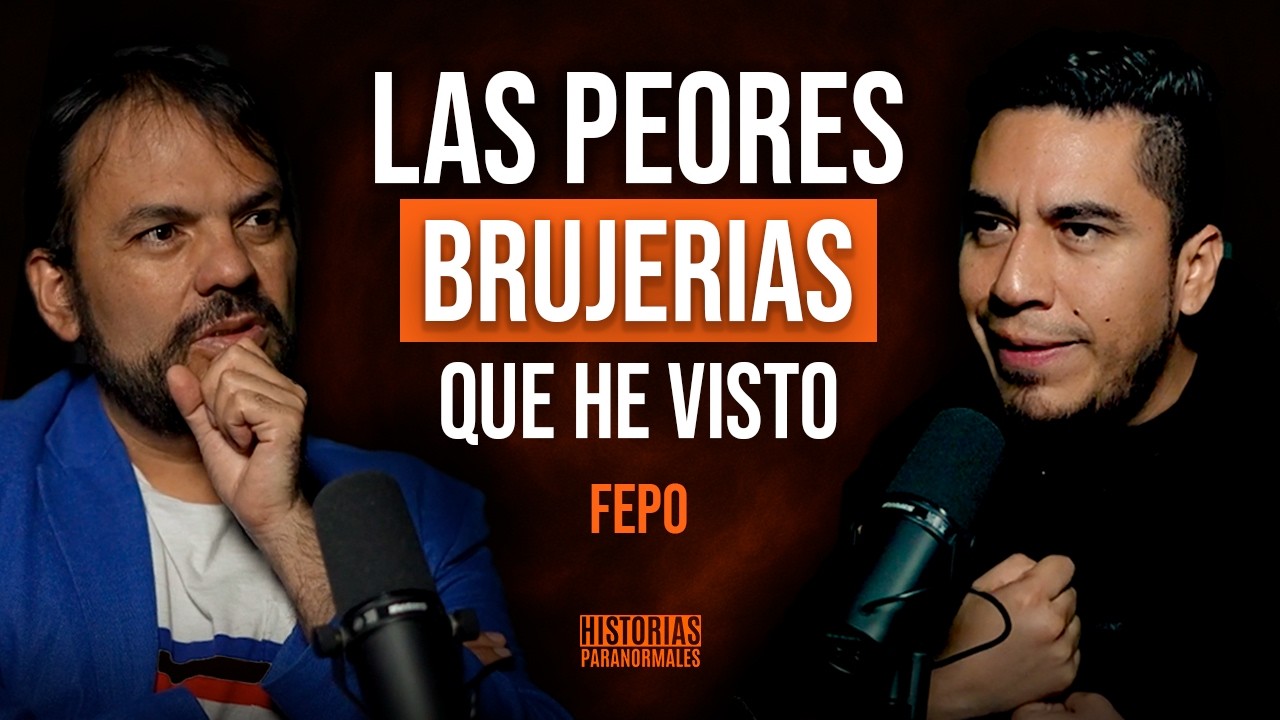 💥 LA BRUJERÍA MÁS SINIESTRA QUE HE VISTO 💥 FEPO REVELA CASOS PROHIBIDOS DE MAGIA NEGRA REAL
