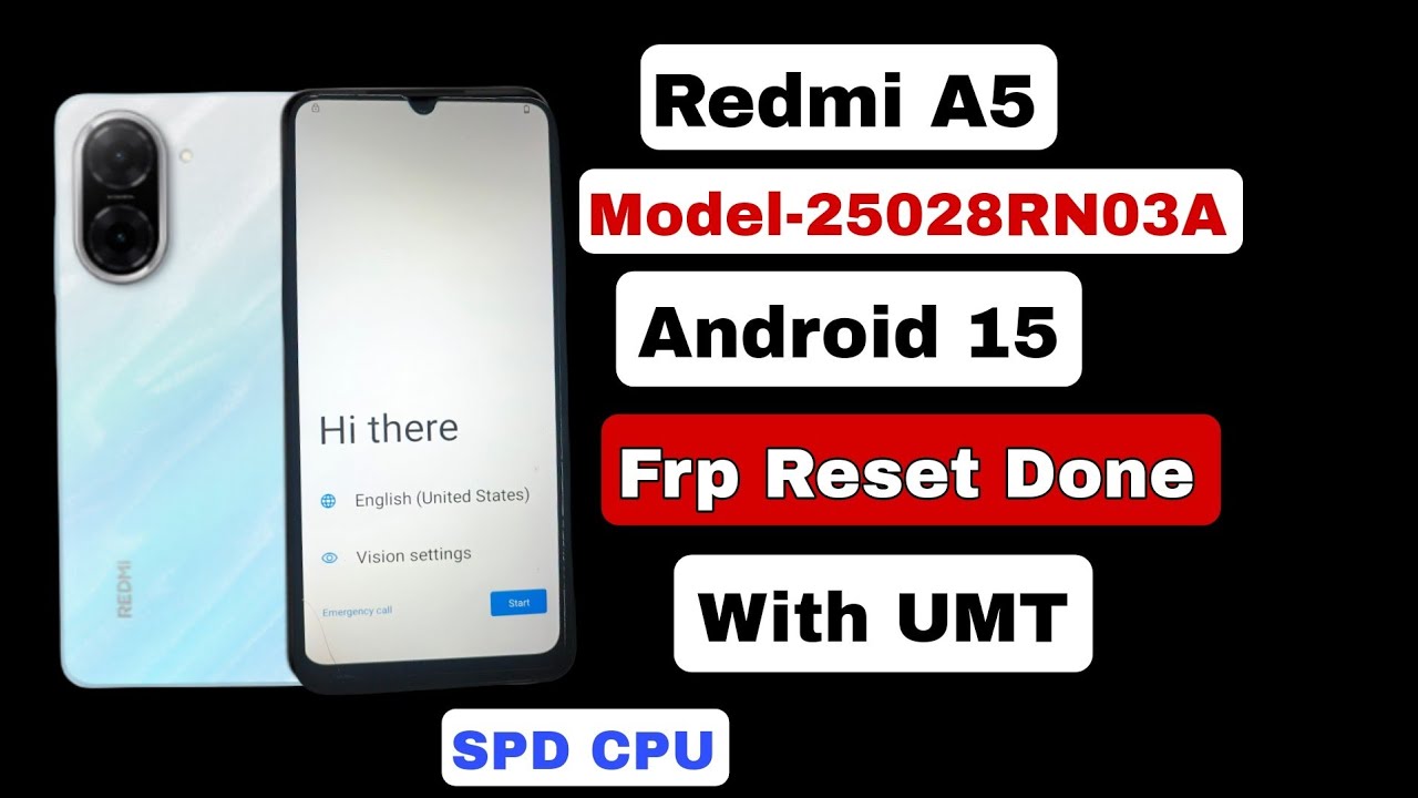 Redmi A5 Android 15 Frp Reset Done With UMT Unisoc Tool
