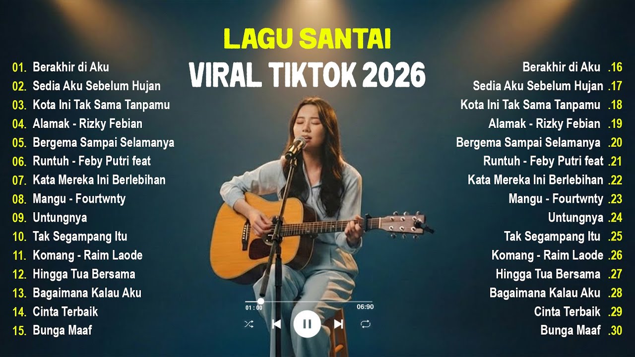 Lagu Santai Viral TikTok 2026 Indonesia | Top Lagu Galau &Romantis, Enak Didengar Saat Malam & Hujan