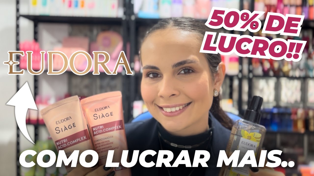 ESTRAT&Eacute;GIA SIMPLES PARA TER AT&Eacute; 50% DE LUCRO VENDENDO EUDORA!