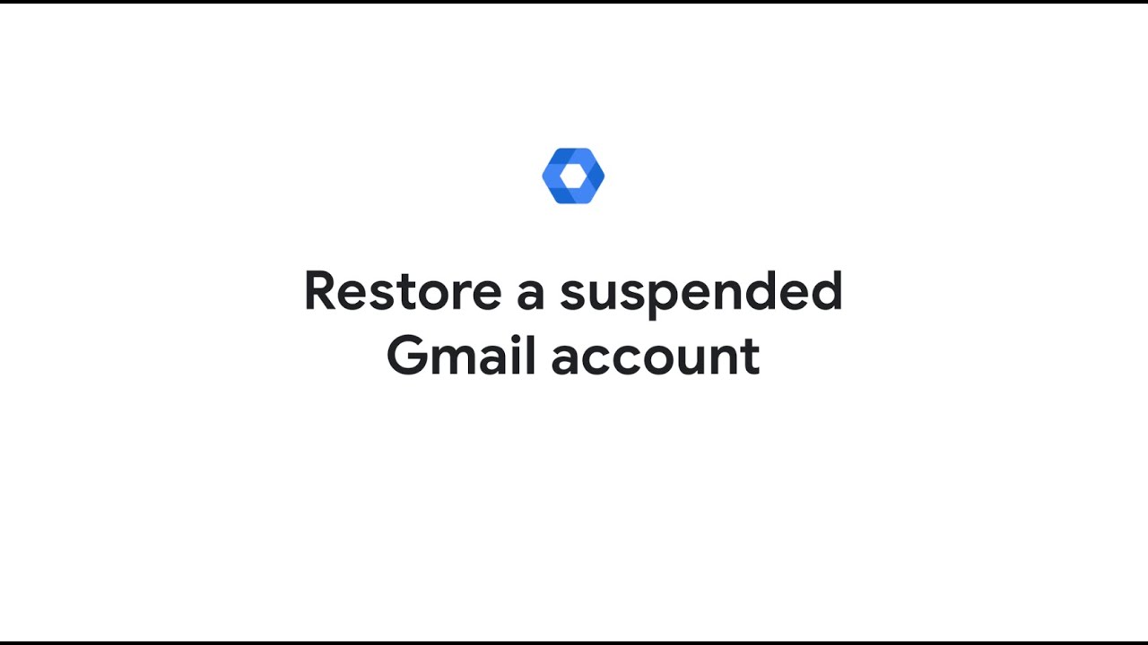 Restore a suspended Gmail account