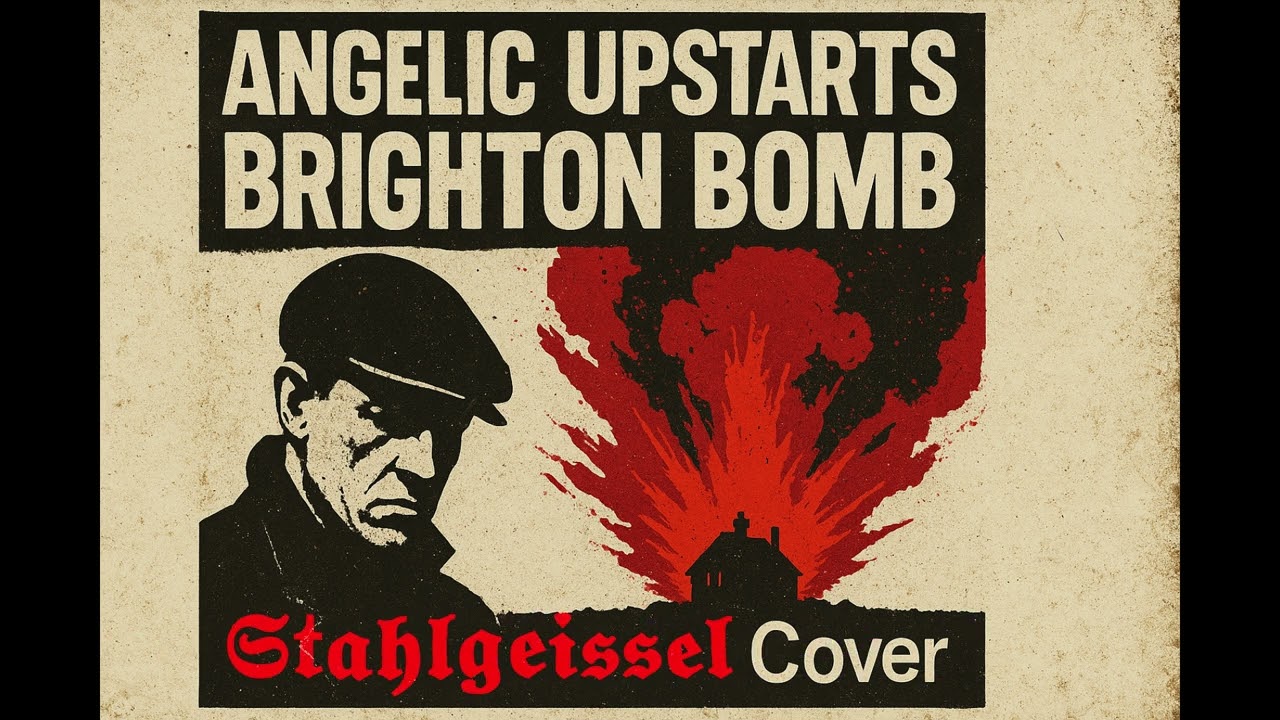 STAHLGEISSEL &ndash; Brighton Bomb - Angelic Upstarts (Englisches Cover)(Nicht St&ouml;rkraft)