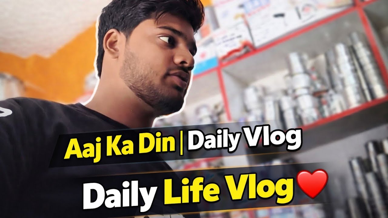 Aaj Ka Din | Shop & Daily Life Vlog | Hindi Vlog DailyVlog #AajKaDin #DailyLifeVlog #Vlog #LifeVlog 