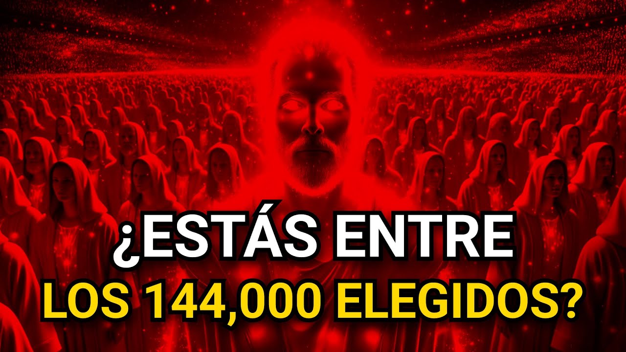 Elegido: Saben que Eres Uno de los 144,000 🔥 Prepárate Ahora