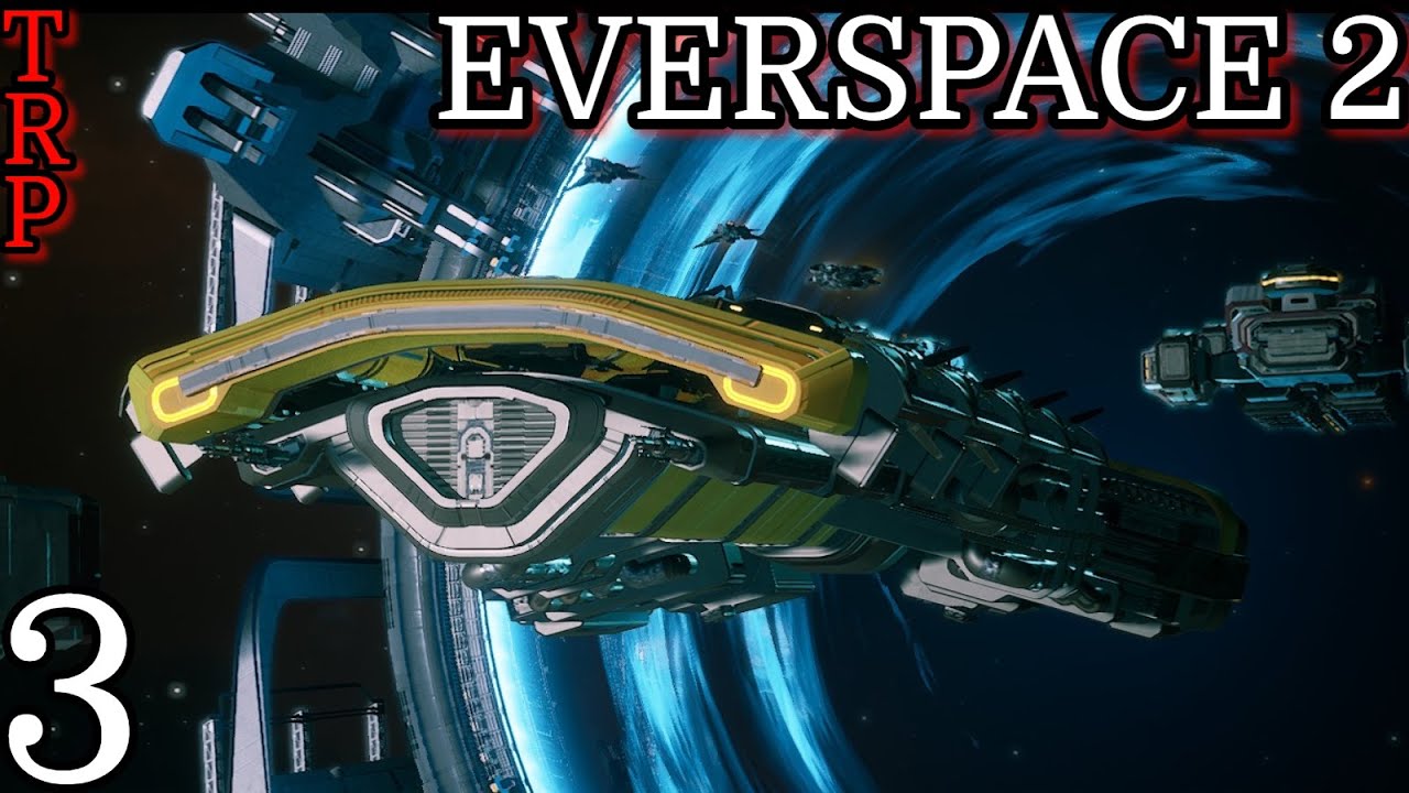 EVERSPACE 2: Walkthrough - Guide | PT3 | The Good The Bad And The Decent | Full Game
