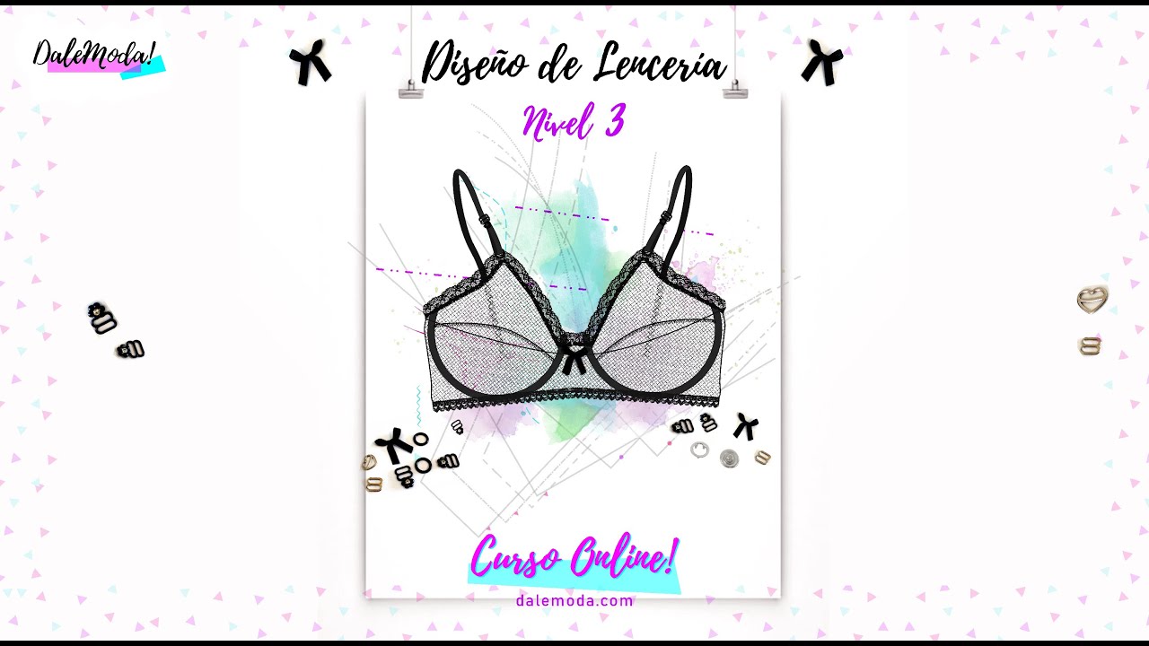 Curso ONLINE - Moldería y Confección para Lencería - DaleModa