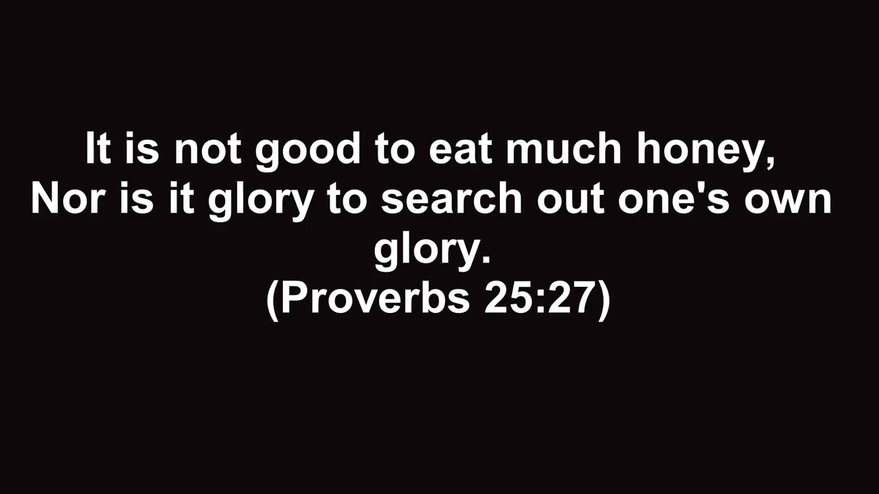 2026-01-20 Morning Devotions (Proverbs 25:27)
