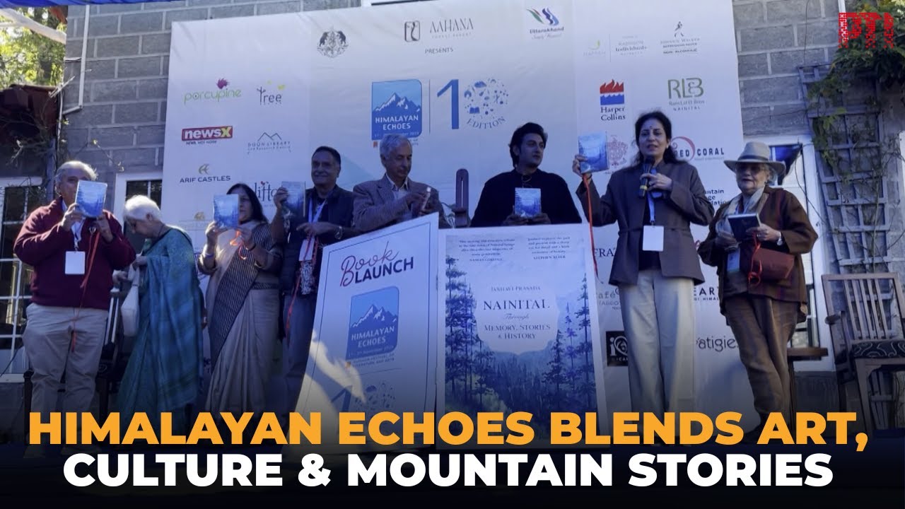 Himalayan Echoes 2025: Celebrating literature, culture and mountain life in Nainital