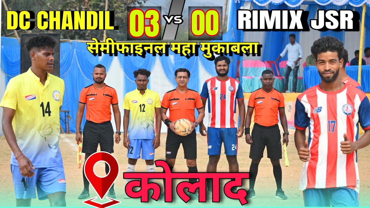 Dc Chandil 03 🆚 00 Rimix Jamshedpur||Semifinal Match||At:+Kolad football championship 2026||