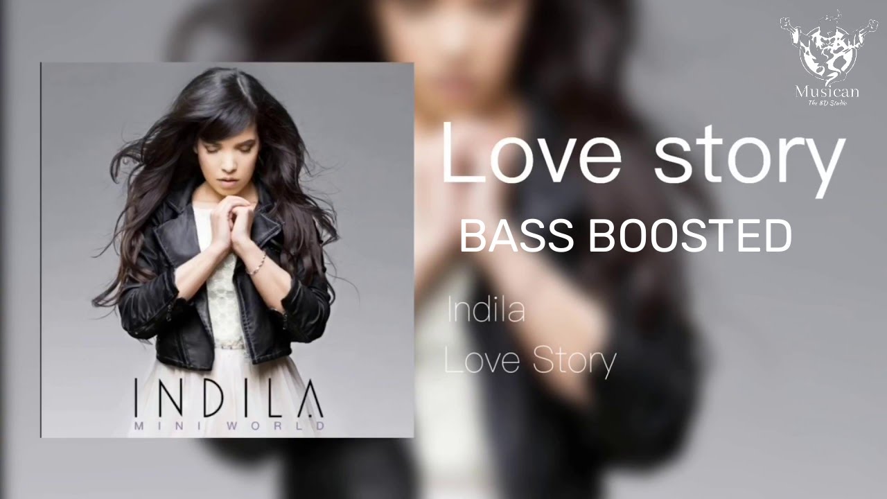Indila - Love Story | Bass Boosted