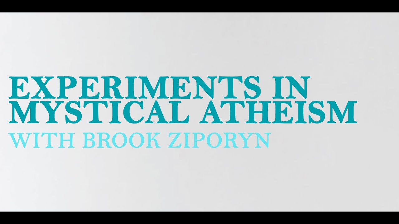 Experiments in Mystical Atheism with Brook Ziporyn
