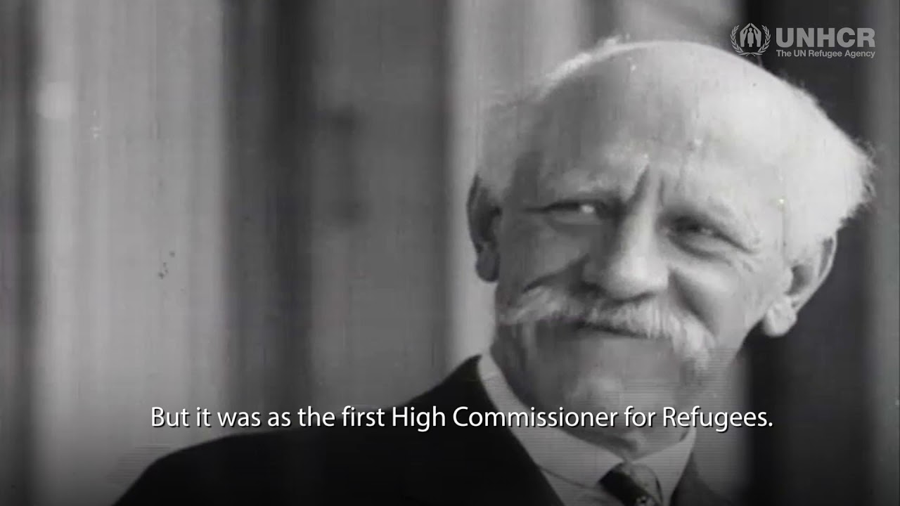 Fridtjof Nansen & The Nansen Refugee Award