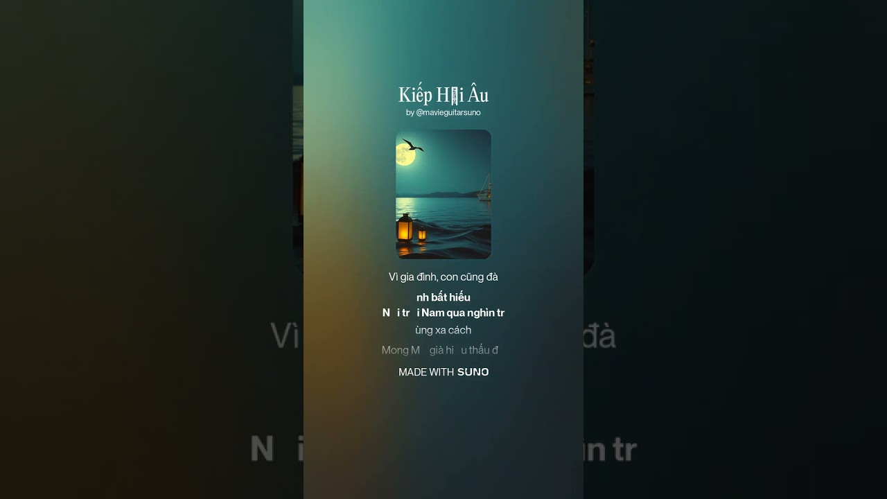 Kiếp Hải Âu / Lyrics: Chuc Bui / MAVIE AI