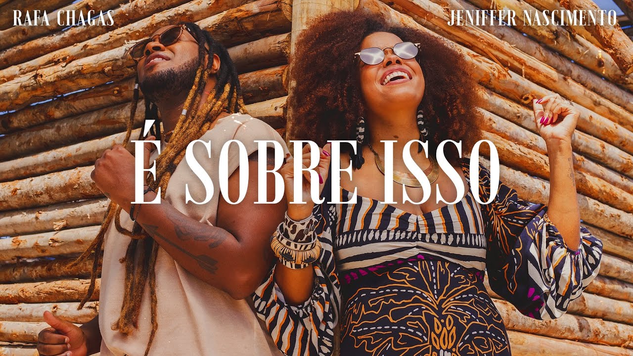 Rafa Chagas & Jeniffer Nascimento - É Sobre Isso ( Clip Oficial )