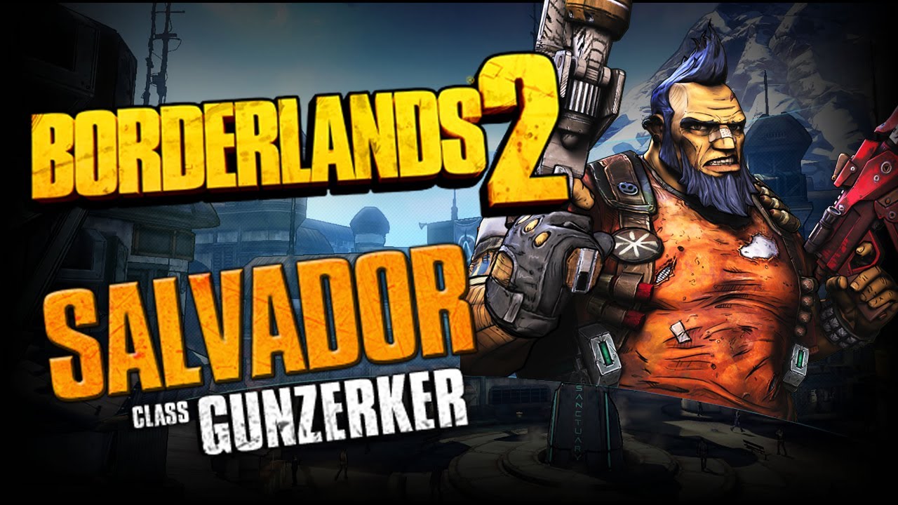 Borderlands 2 Class Spotlight - Gunzerker