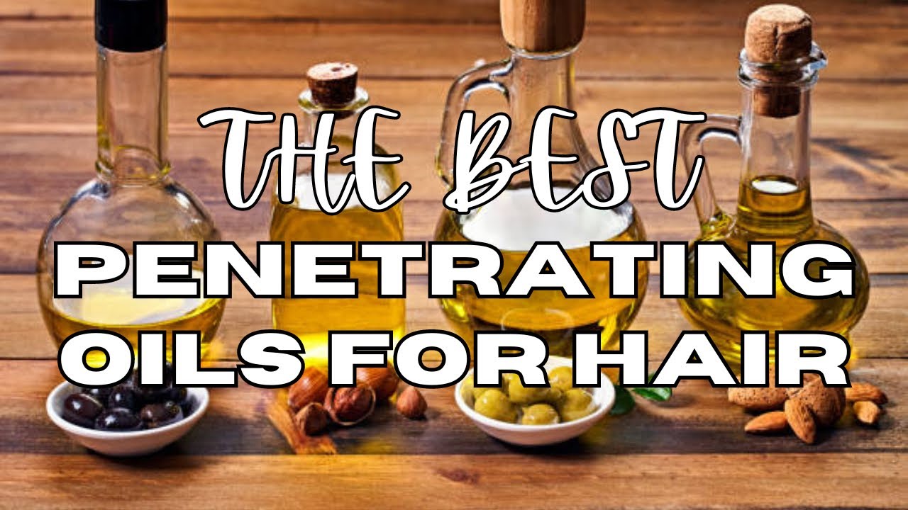 Top 10 Penetrating Oils That Will Transform Your Haircare Routine!