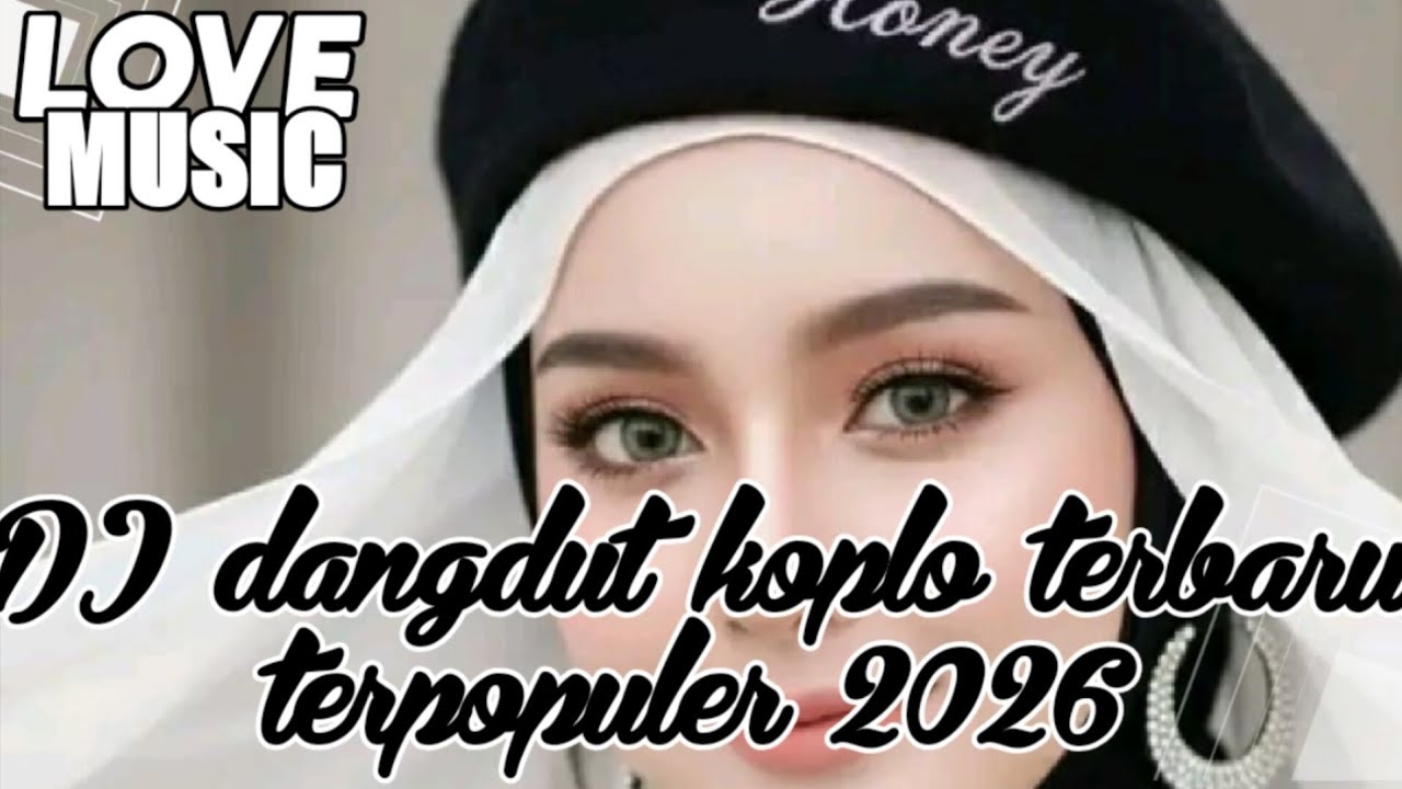 DJ dangdut koplo terbaru viral, terpopuler 2026 