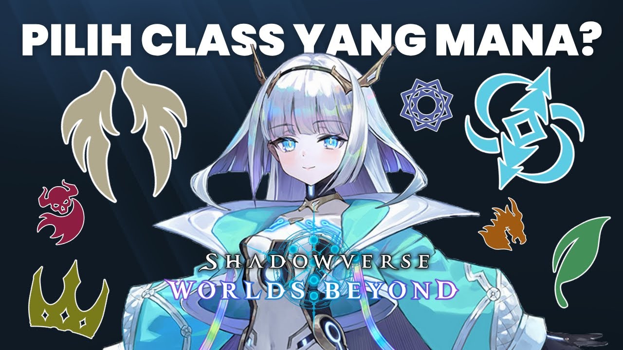 KENALAN YUK SAMA 7 CLASS DI SVWB~!!! I Shadowverse Worlds Beyond