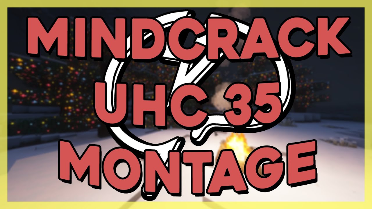 Mindcrack UHC Season 35 The Montage