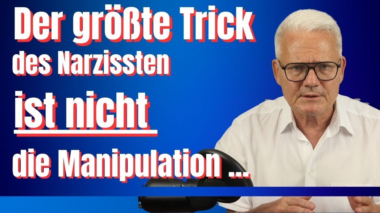 Der größte Trick des Narzissten ist nicht die Manipulation, sondern ...
