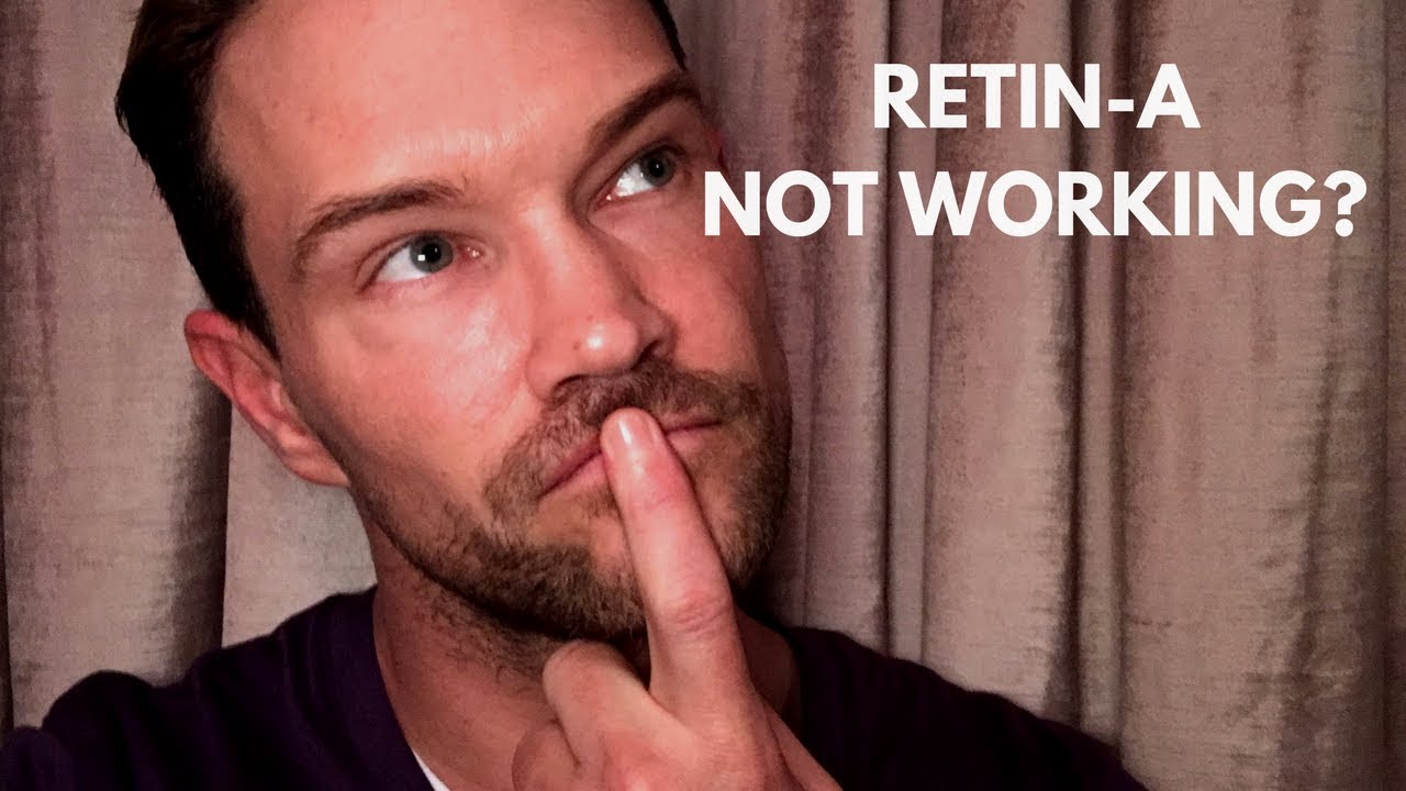 RETIN-A NOT WORKING? THIS COULD BE WHY