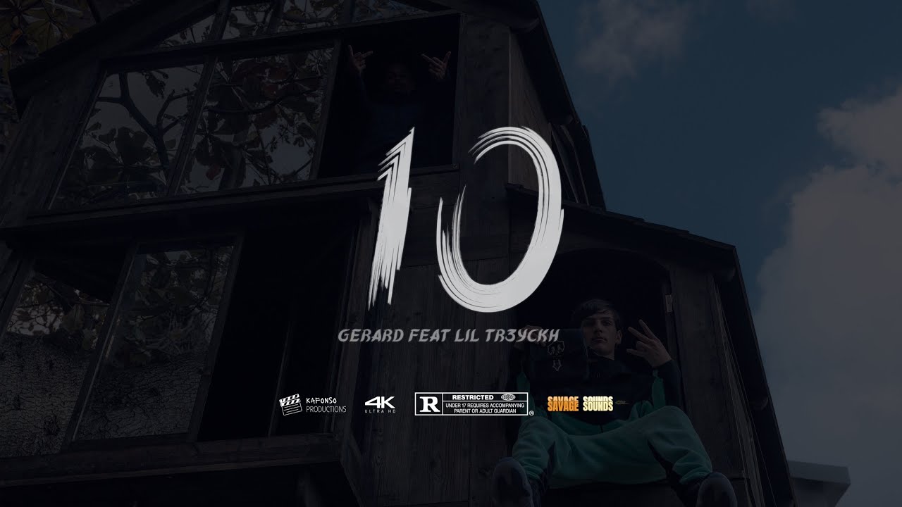 Gerard & Lil Tr3yckh - 10 (Official Music Video)