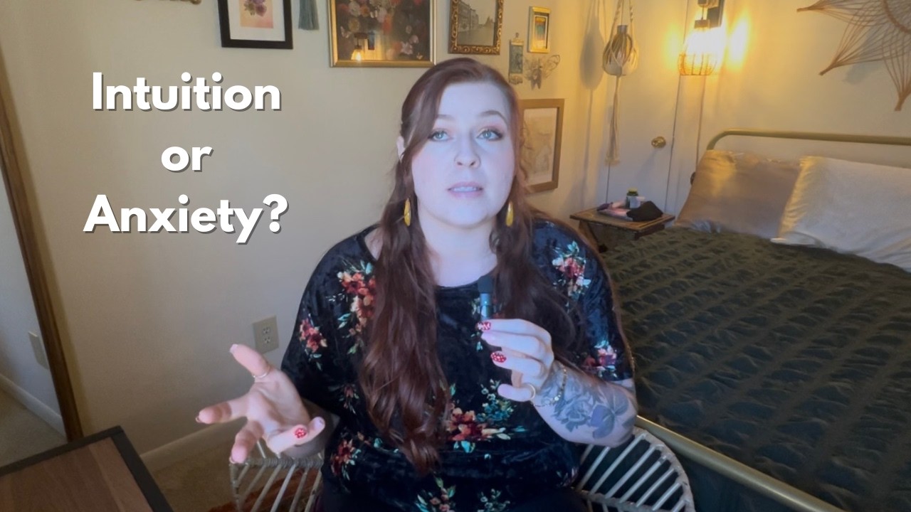 Intuition vs Anxiety: How Do I Know?