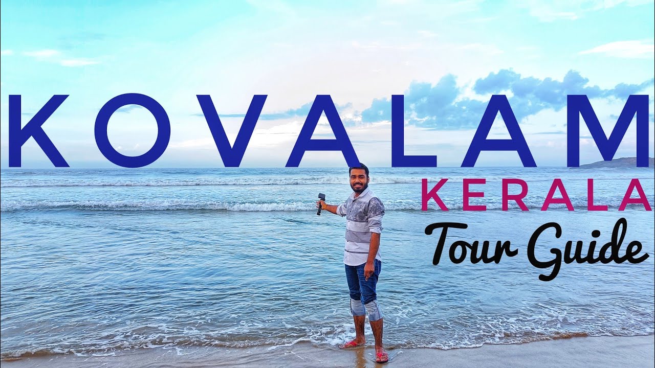 Kovalam Tourist Places | Kovlam - Trivendrum Tour Guide | Padmnabh Swamy Temple Kerala | कोवलम केरल