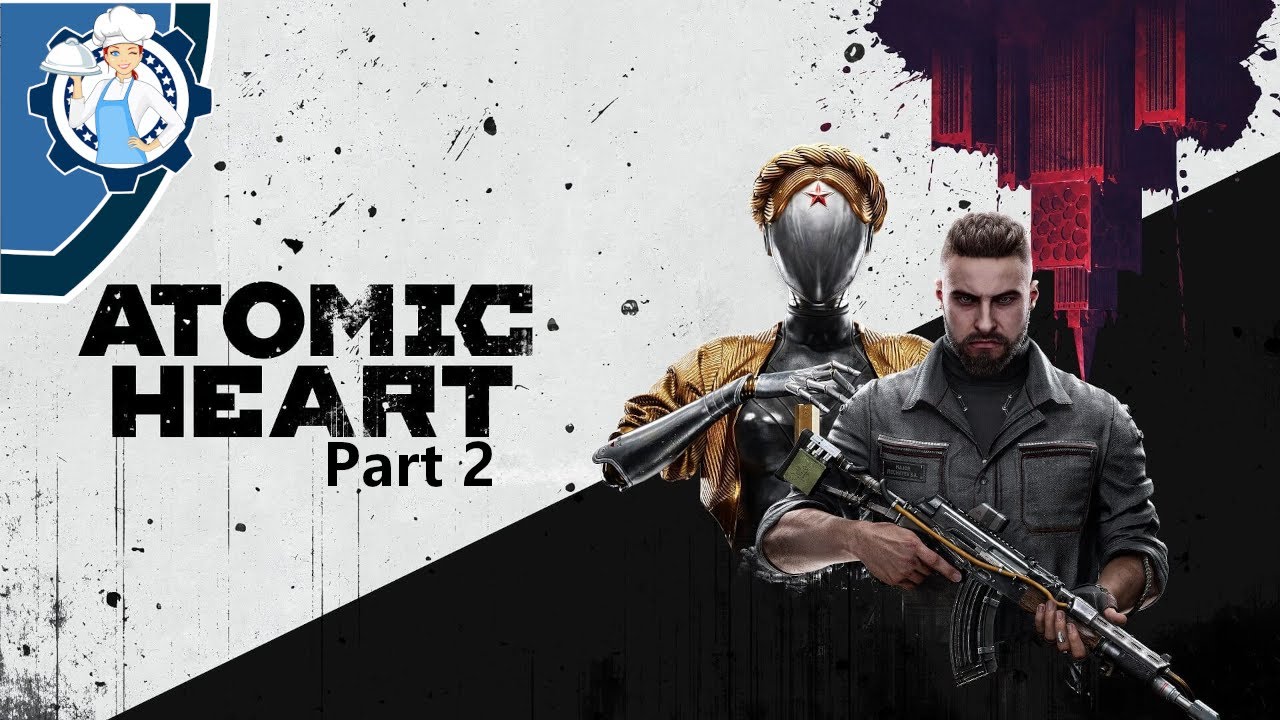 Atomic Heart Live Stream Part 2
