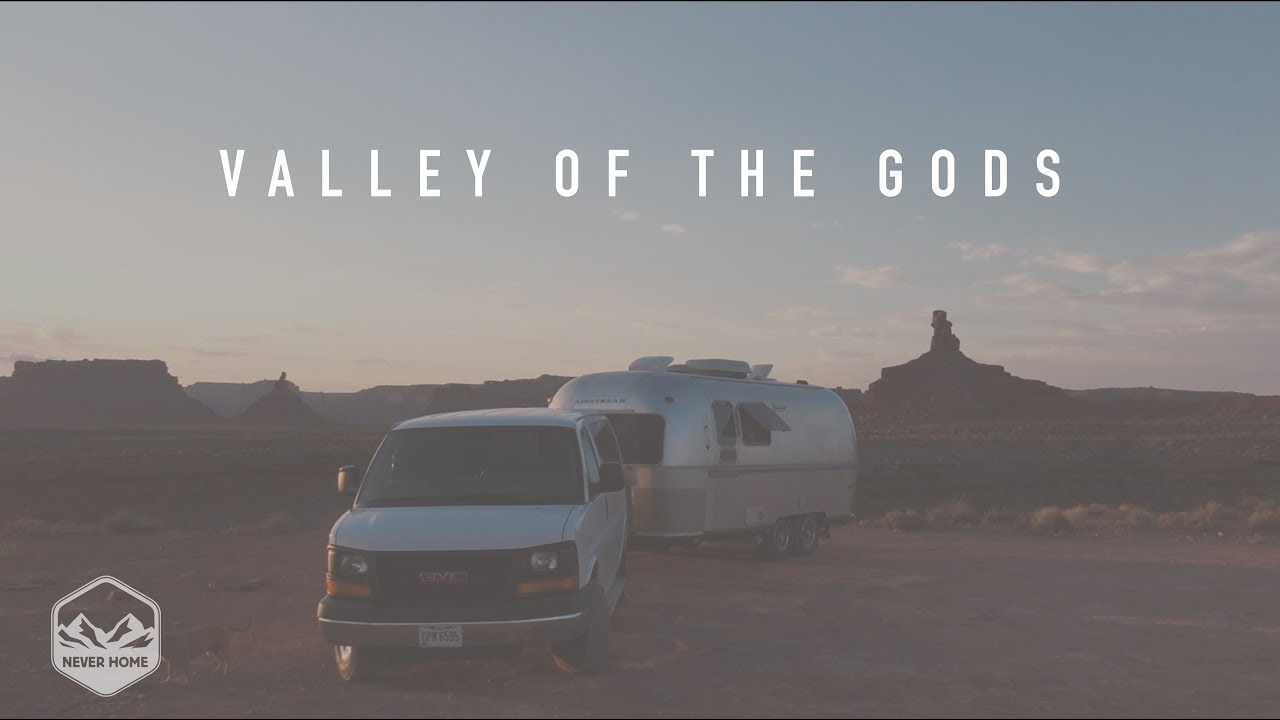 Valley of the Gods || Home Movie 31