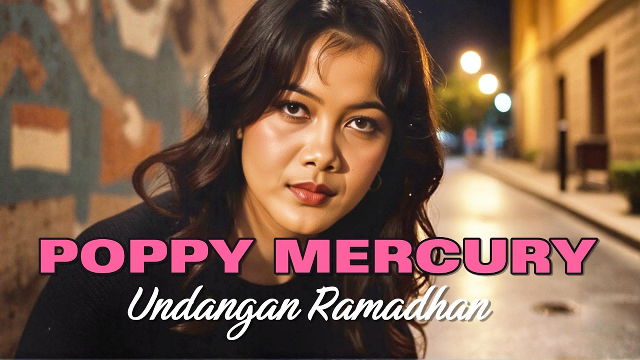 UNDANGAN RAMADHAN — Ketika Langit Mengetuk Hati, POPPY MERCURY!!