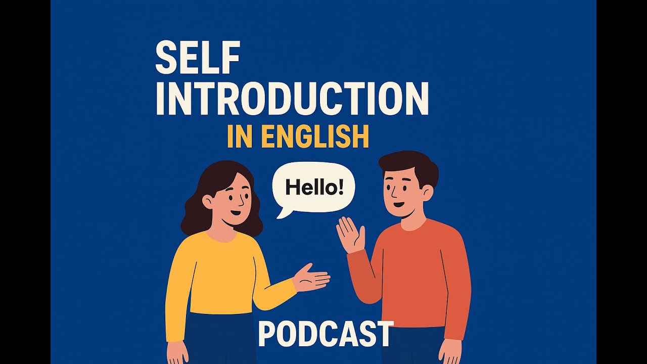 Podcast Episode 1 | How to Introduce Yourself in English | Fluent Talk