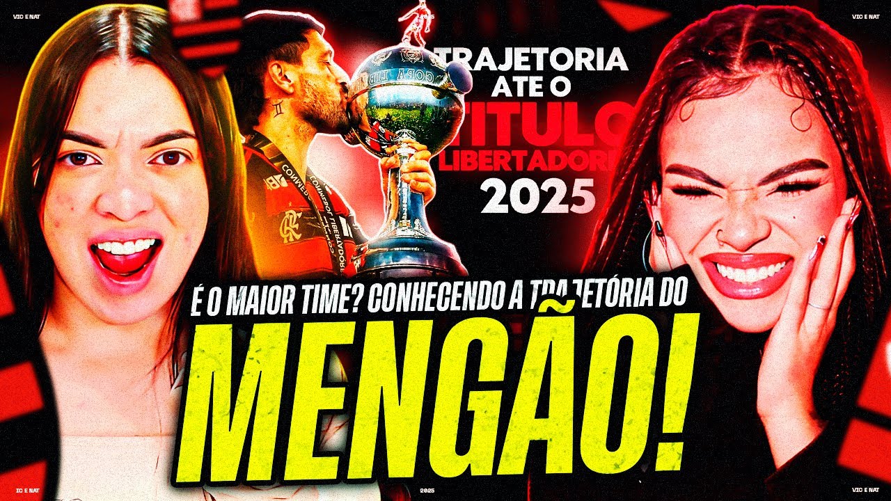 REAGINDO a TRAJETÓRIA COMPLETA do FLAMENGO até O TETRA DA LIBERTADORES 2025! | Nat e Vic MV