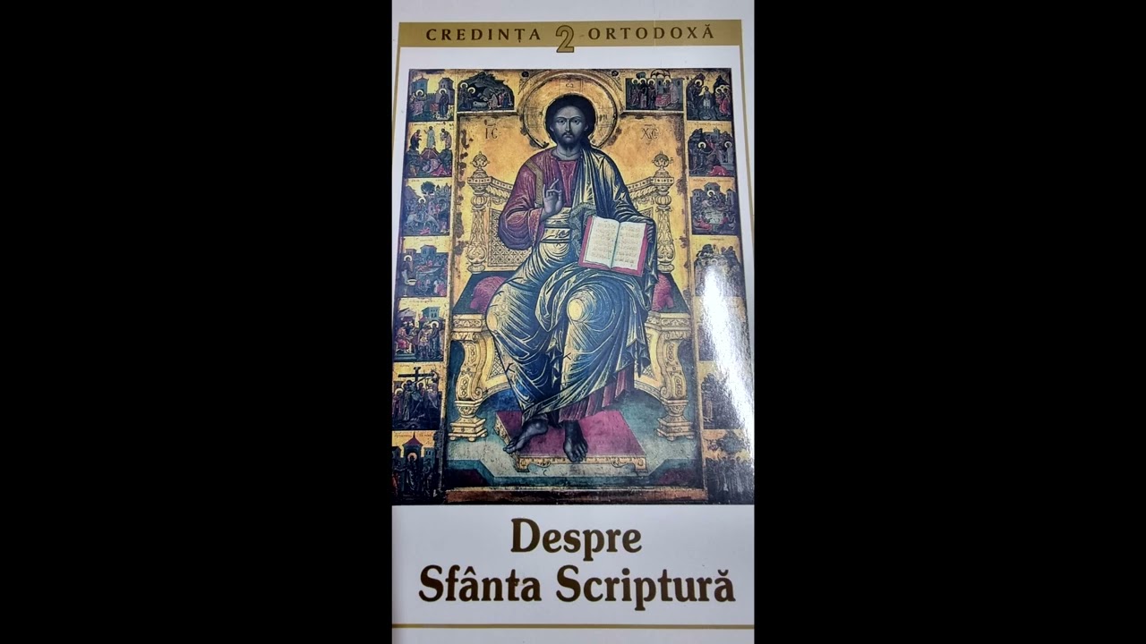 Arhim Andrei Coroian. Credinta Ortodoxa. Despre Sfanta Scriptura. 5.01.2024.