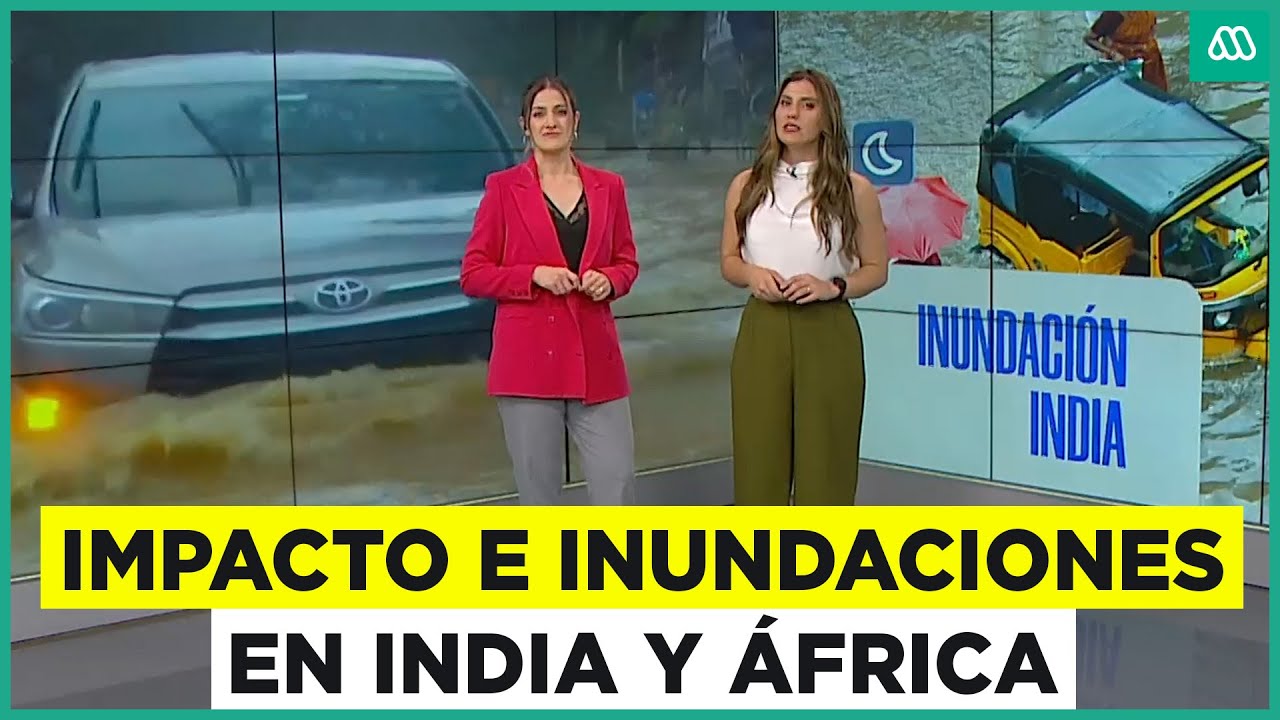 Impacto de Inundaciones en India y África por Clima Extremo