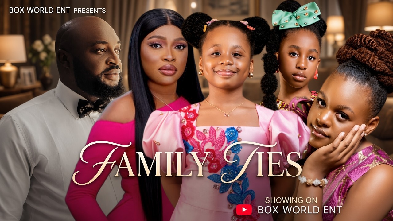 FAMILY TIES 1 - NEW NIGERIAN MOVIES 2026