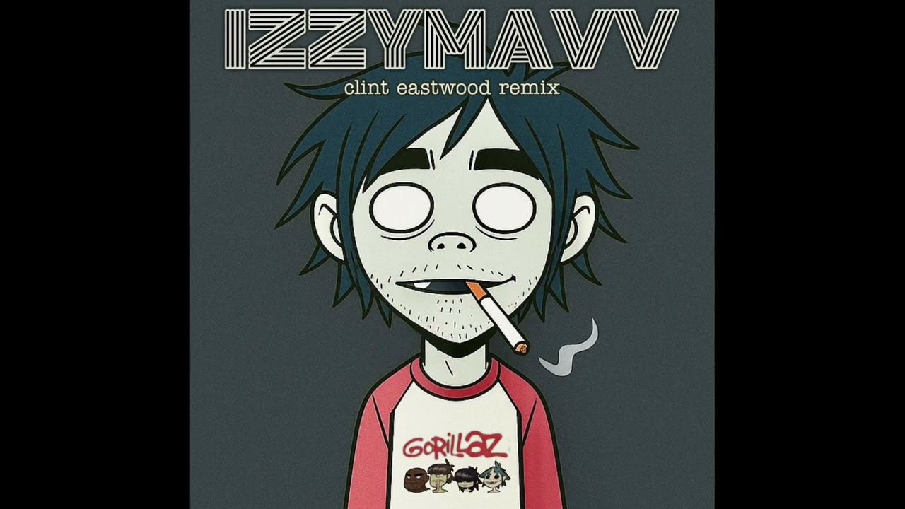 IzzyMavv - Gorillaz ‘Clint Eastwood’ Remix (Audio) [MISFIT Promo]